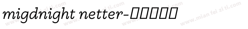 migdnight netter字体转换